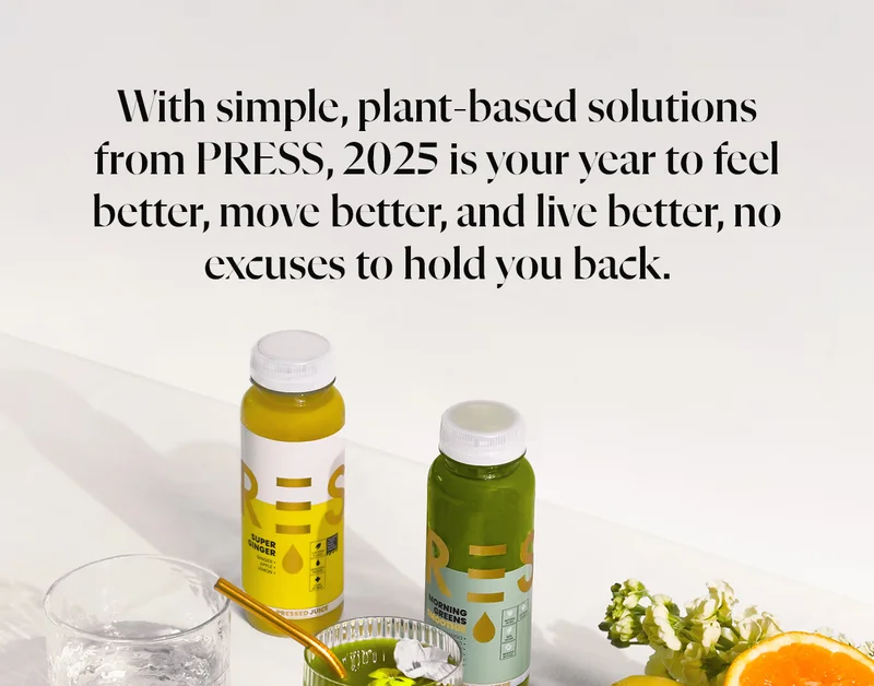 With simple, plant-based solutions from PRESS, 2025 is your year to feel better, move better, and live better, no excuses to hold you back.