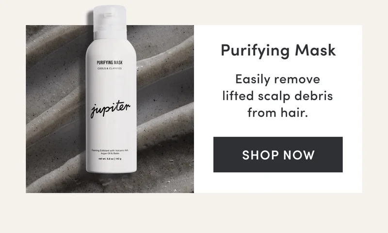 Purifying Mask | Easily remove lifted scalp debris from hair.