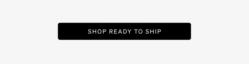 Shop Ready to Ship