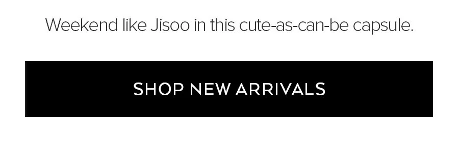 WEEKEND LIKE JISOO IN THIS CUTE-AS-CAN-BE CAPSULE SHOP THE LOOKS