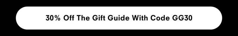 30% off the Gift Guide with code GG30