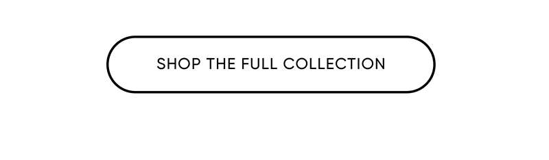 Shop Full Collection