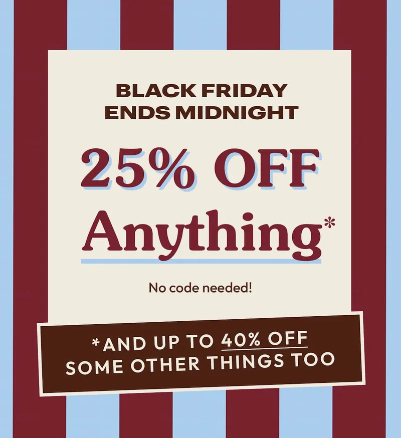 25% Off Anything You Want