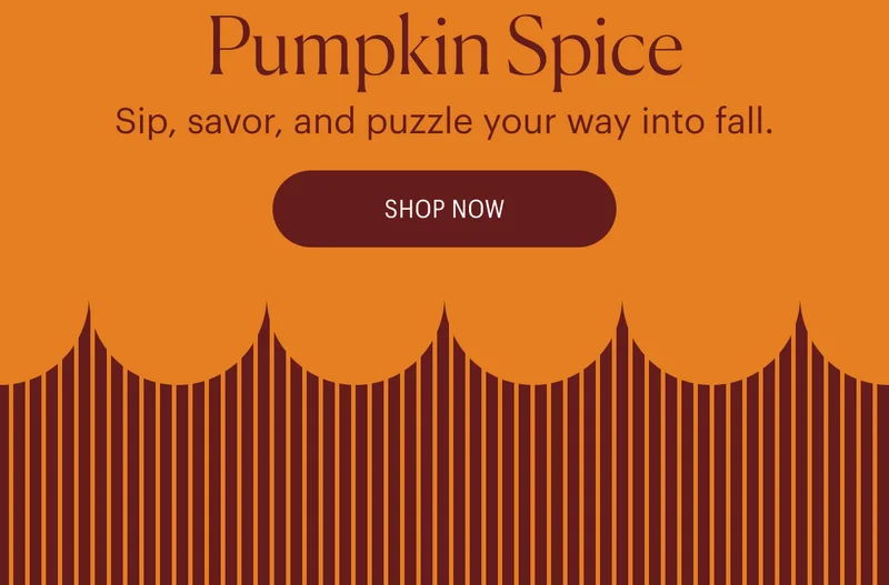 Sip, savor, and puzzle your way into fall. Shop Pumpkin Spice Puzzle