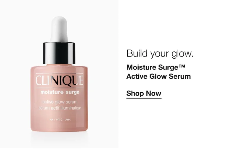 Build your glow. | Moisture Surge™ Active Glow Serum | Shop Now