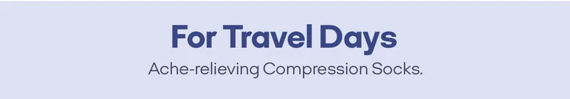 For Travel Days | Ache-relieving Compression Socks.