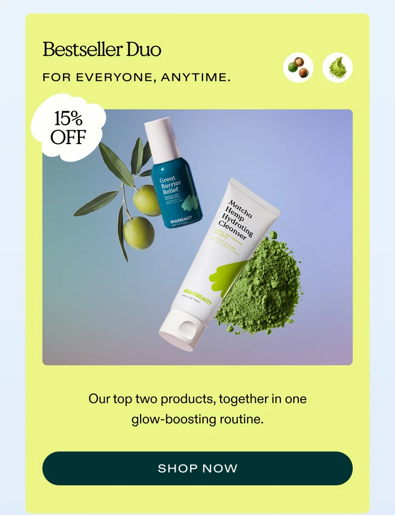 Bestseller Duo - For everyone, anytime.  (15% Off)  Our top two products, together in one glow-boosting routine.  |  SHOP NOW
