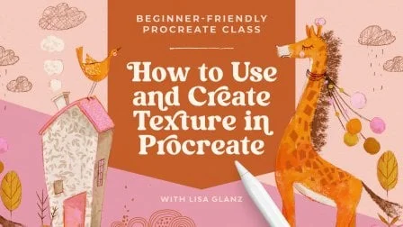 Beginner Friendly: How to Use and Make Your Own Texture in Procreate