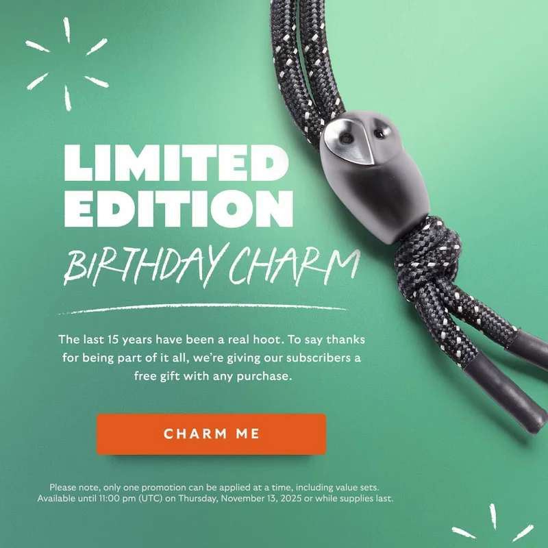 The last 15 years have been a real hoot. To say thanks for being part of it all, we’re giving our subscribers a free gift* with any purchase.