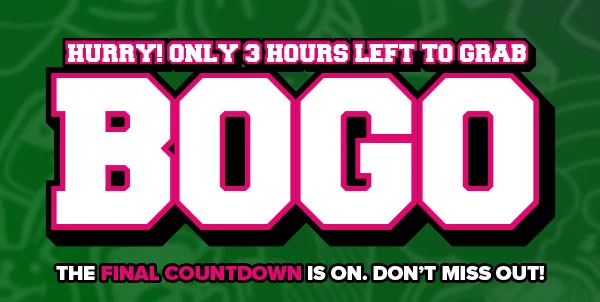 Buy One, Get One FREE: Only 3 Hours Left!