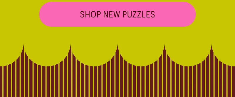 New Puzzles! Shiny, fresh jigsaws.