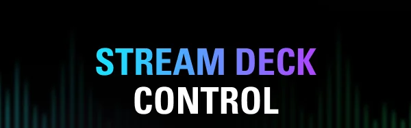 STREAM DECK CONTROL