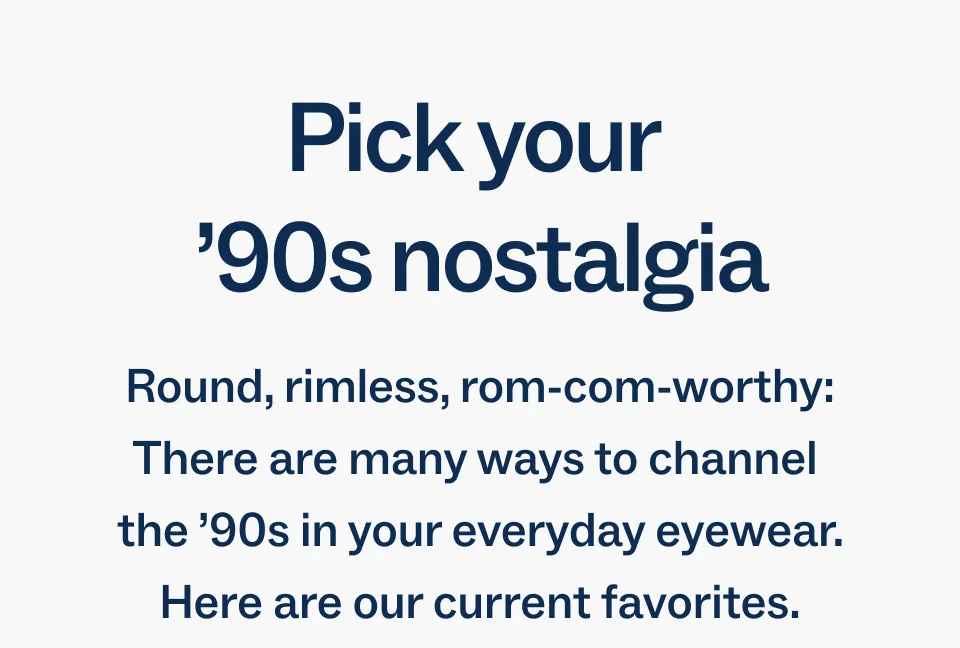Pick your '90s nostalgia