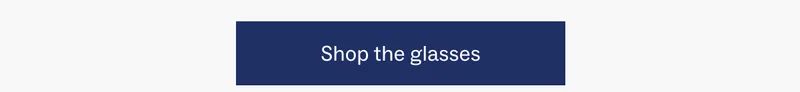 Shop the glasses