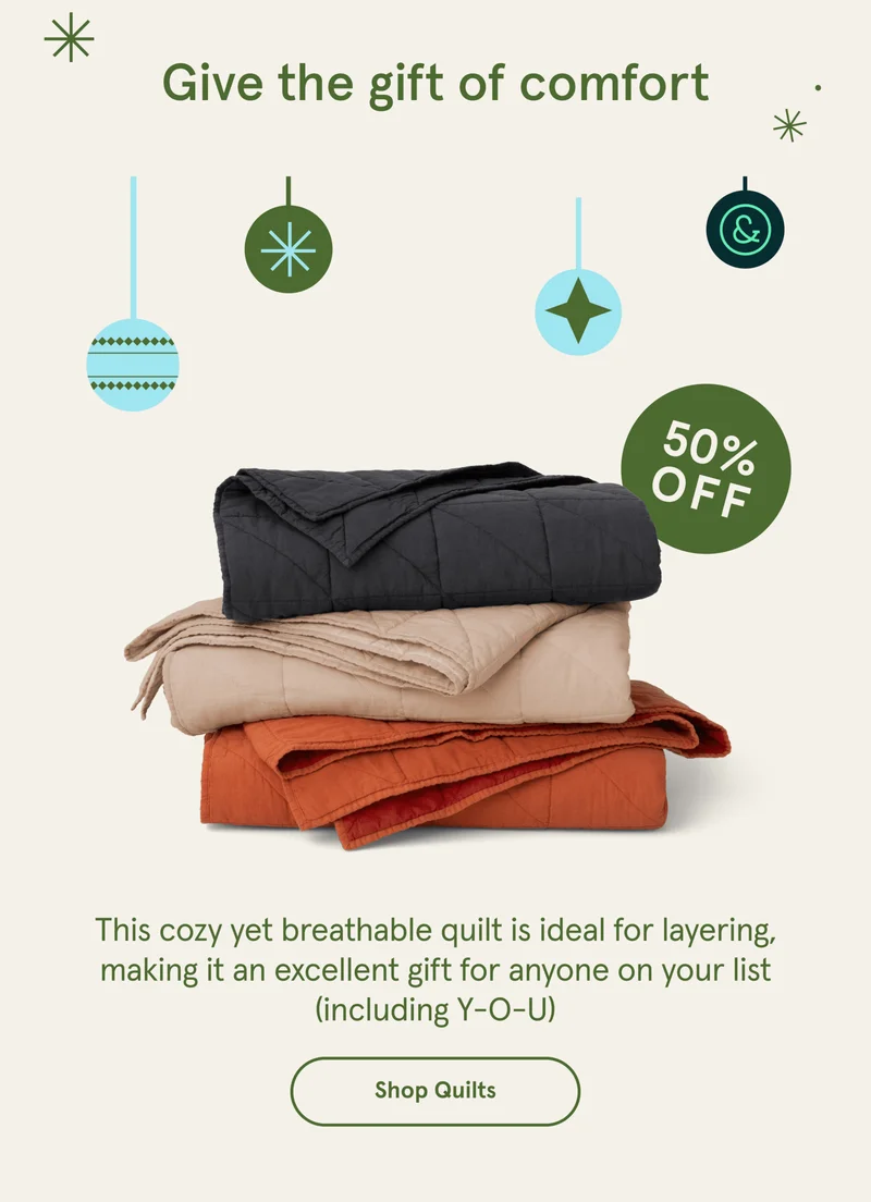 Give the gift of comfort | 50% OFF | Shop Quilts