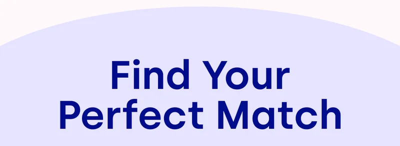 Find Your Perfect Match
