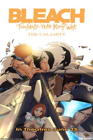 BLEACH: THOUSAND-YEAR BLOOD WAR - THE CALAMITY
