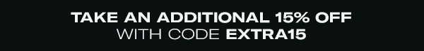 Shop and Save an Extra 15% Off