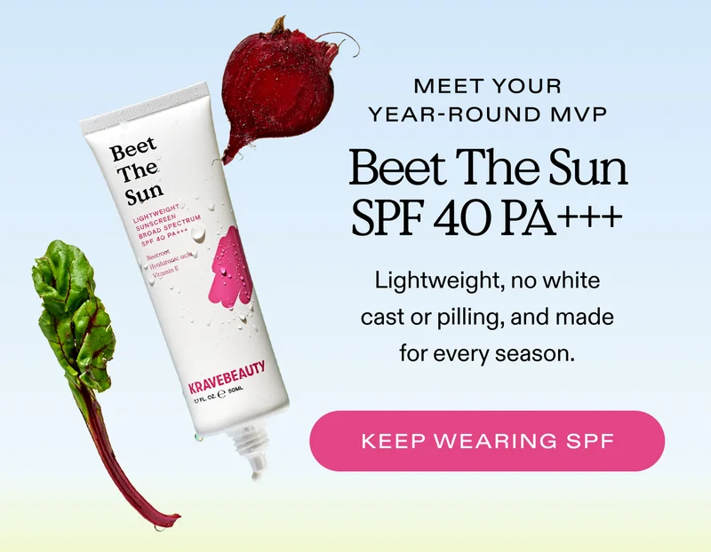 Meet Your Year-Round MVP: Beet The Sun SPF 40 PA+++Lightweight, no white cast or pilling, and made for every season.  |  KEEP WEARING SPF