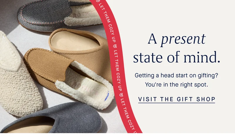 A present state of mind. Getting a head start on gifting? You're in the right spot. VISIT THE GIFT SHOP