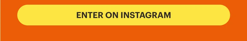 ENTER ON INSTAGRAM