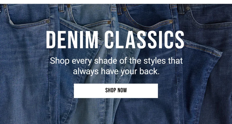 Denim Classics Shop every shade of the styles that always have your back. Shop Now