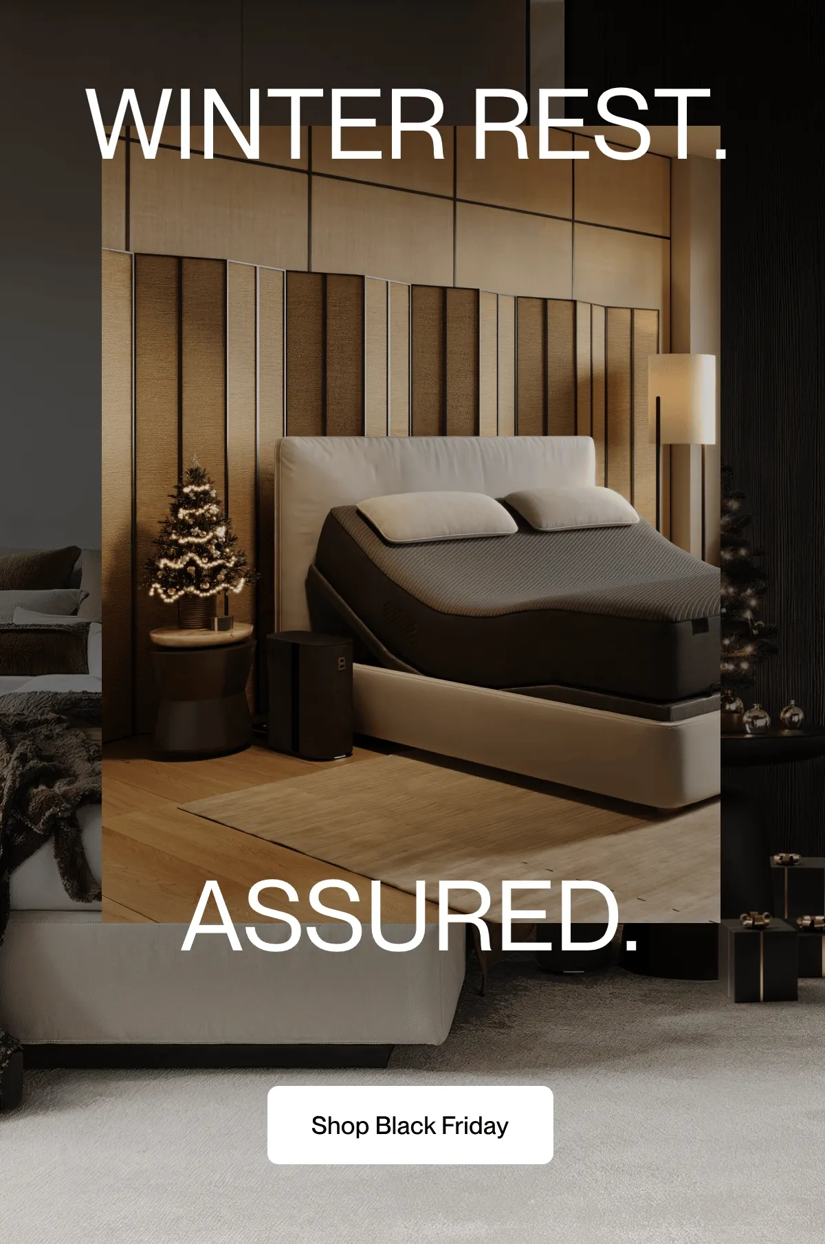 Winter Rest. Assured.