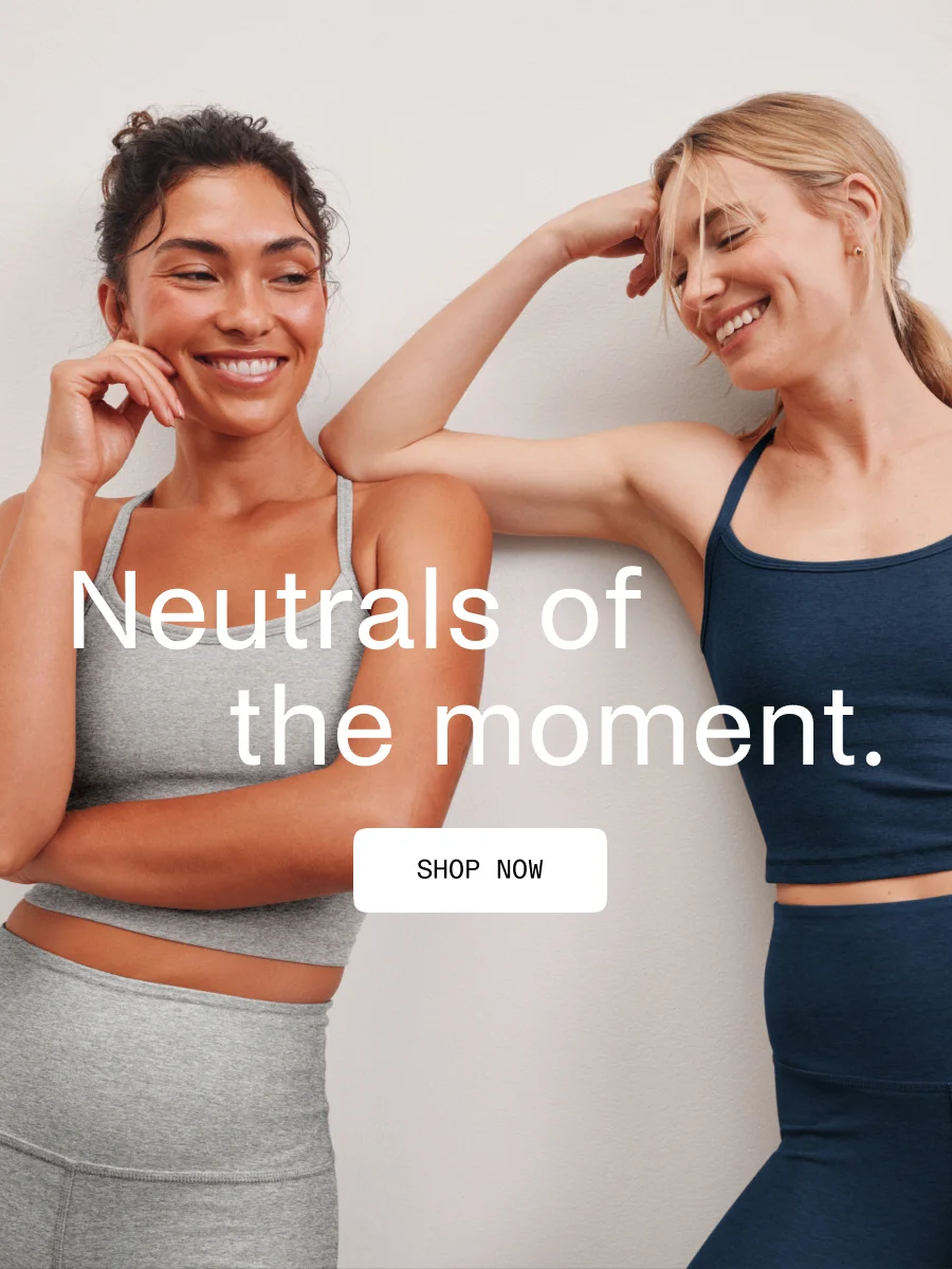 Neutrals of the moment.