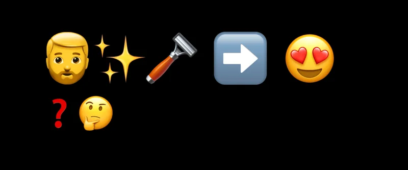 🧔♂️✨🪒➡️ 😍❓🤔