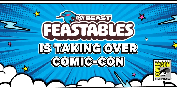 Feastables is taking over Comic-Con