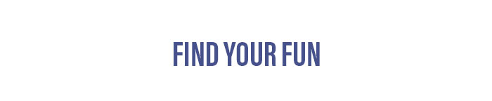 Find Your Fun