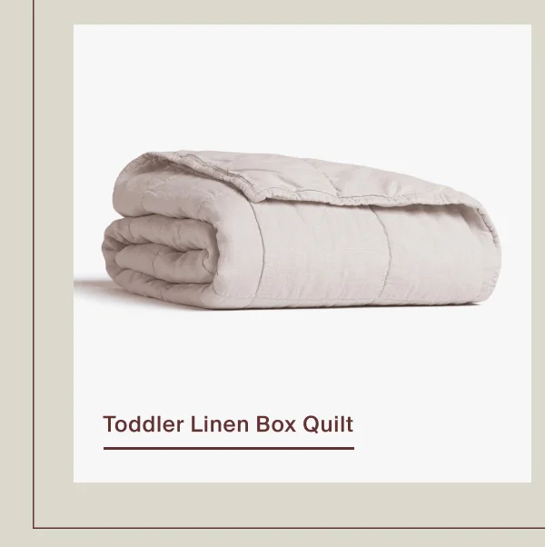 Save on Toddler Linen Box Quilt