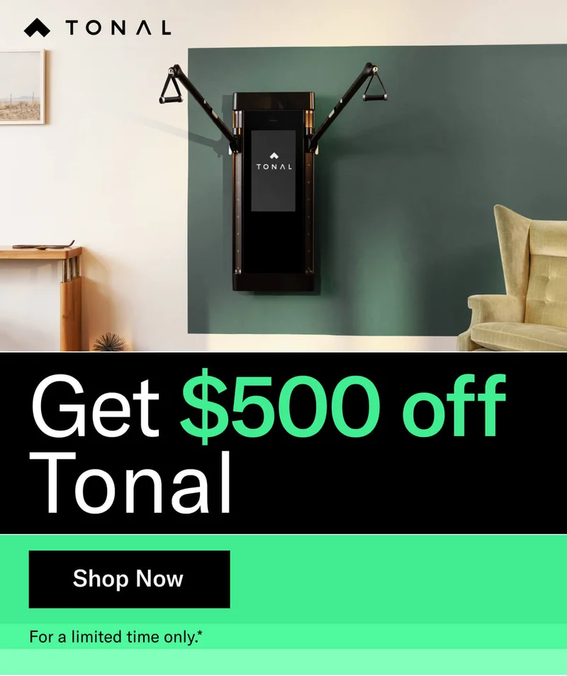 Headline: Get $500 Off Tonal Body: For a limited time only.* CTA: Shop now
