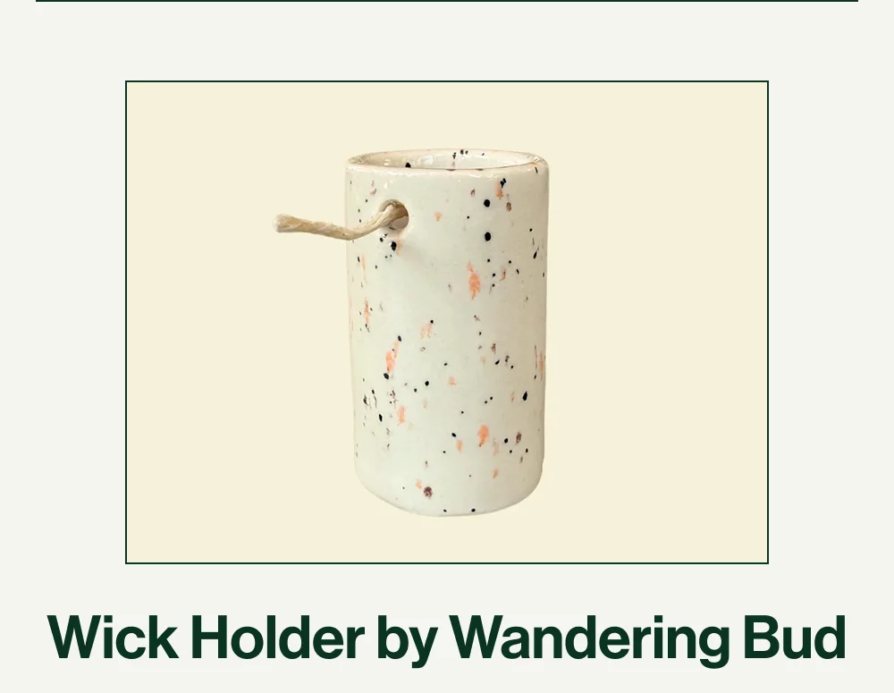 Wick Holder by Wandering Bud