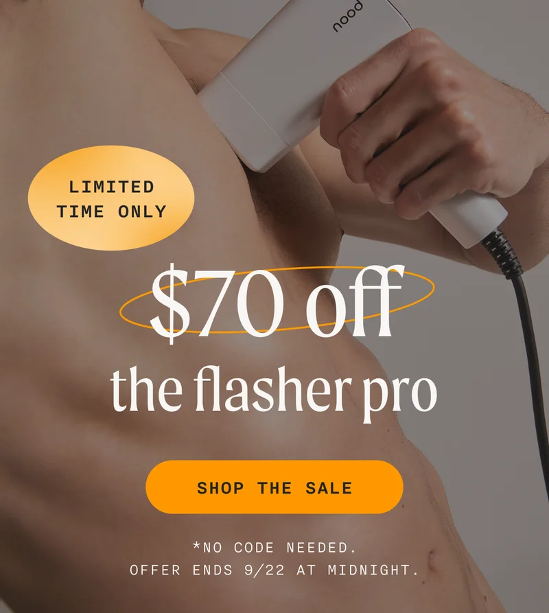 (LIMITED TIME ONLY) - $70 off the flasher pro - SHOP THE SALE - *No code needed. Offer ends 9/22 at midnight.