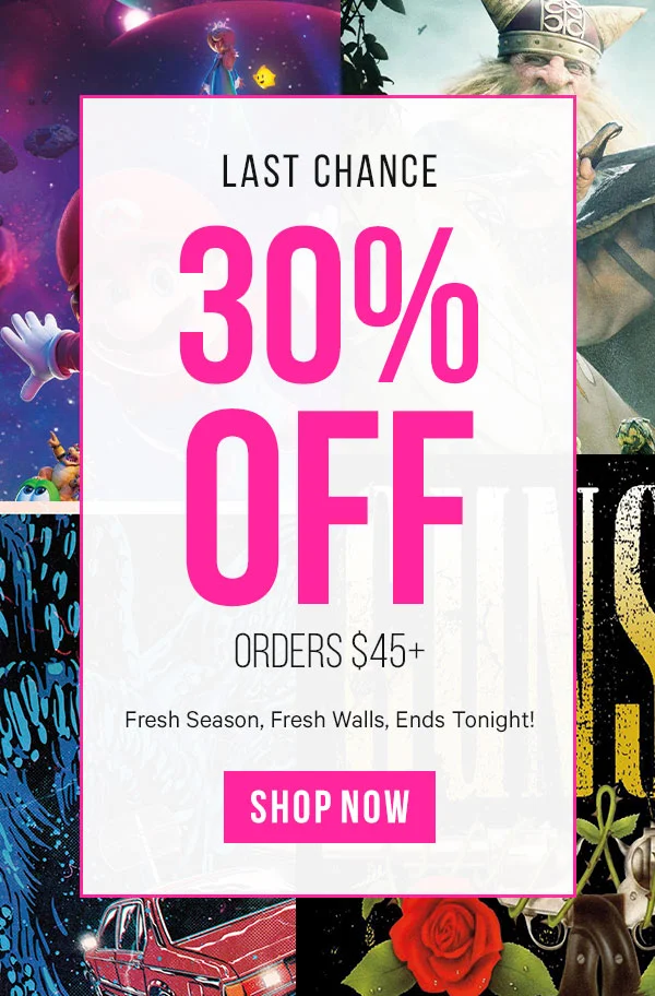 Last Chance: 30% Off Orders $45+ - Fresh Season, Fresh Walls, Ends Tonight!