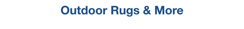 Outdoor Rugs & More — Shop Now!