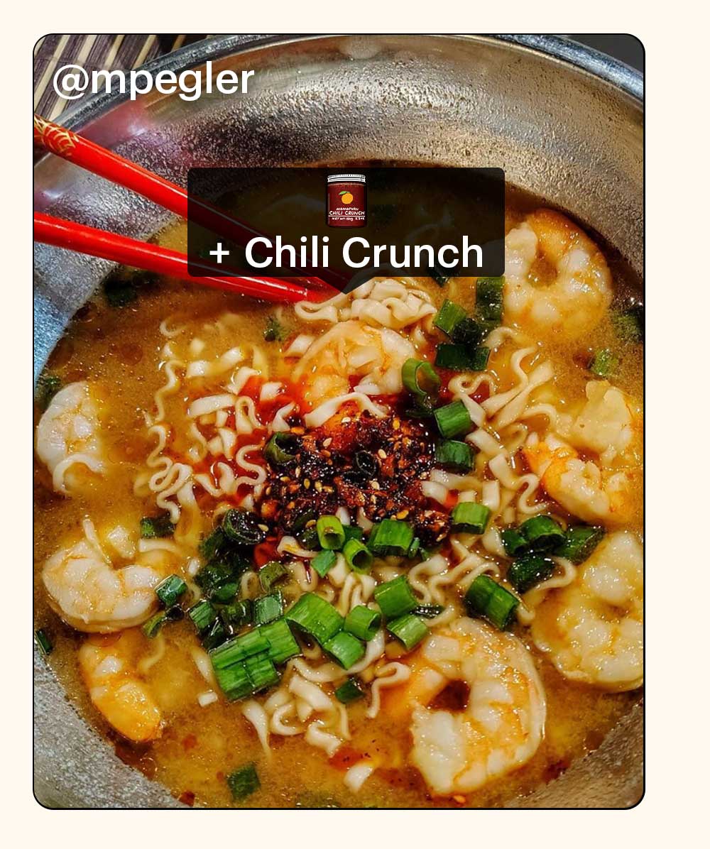 @mpegler "+ Chili Crunch"