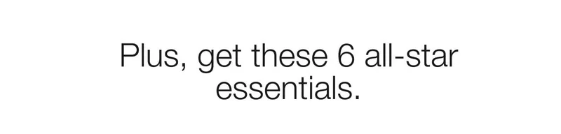 Plus, get these 6 all-stars essentials.