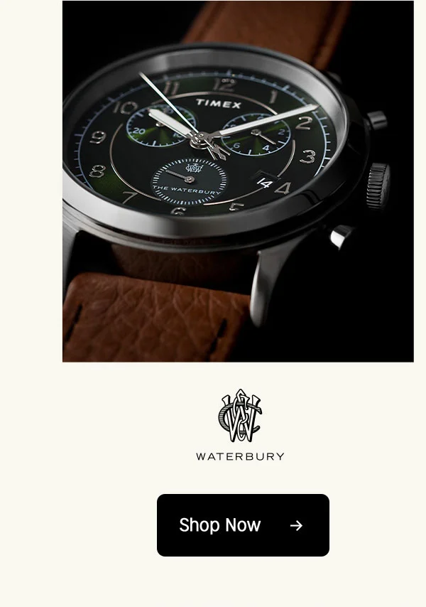 Waterbury | Shop Now