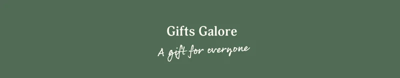 Gifts Galore | A gift for everyone
