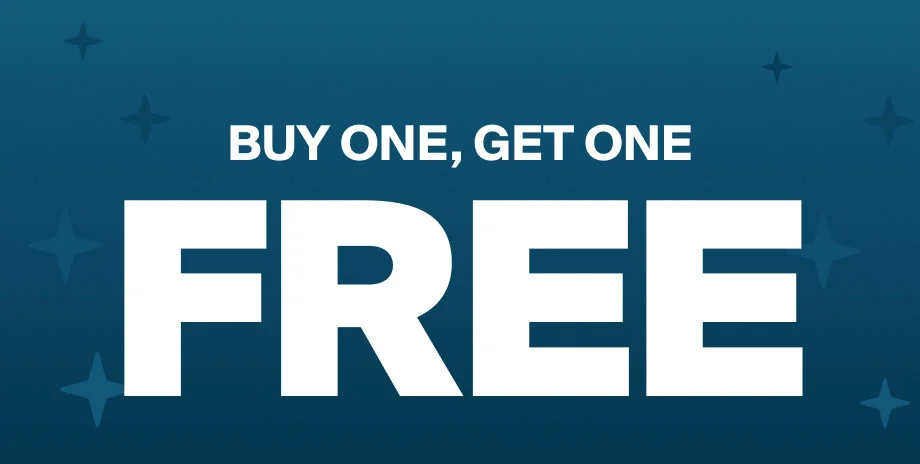 Buy one, get one free.