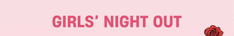 Girls Night Out