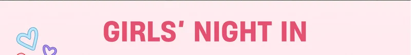 Girls Night In