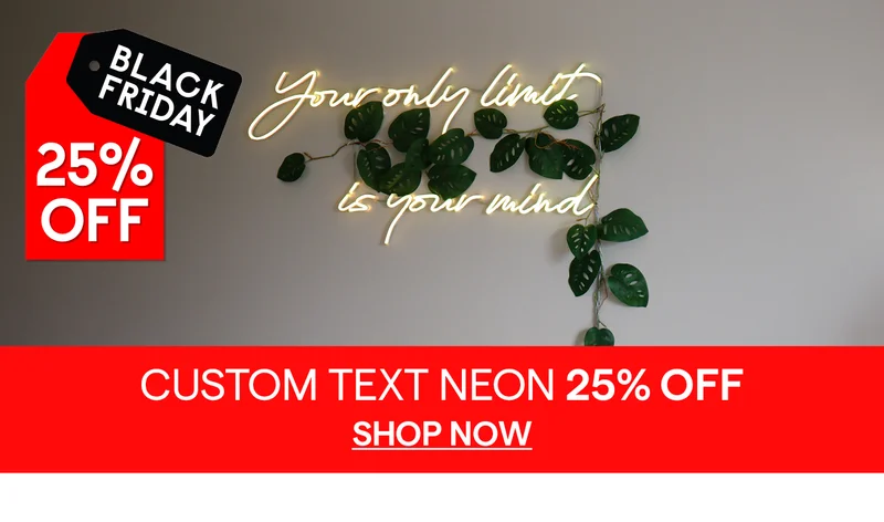 CUSTOM TEXT NEON 25% OFF
