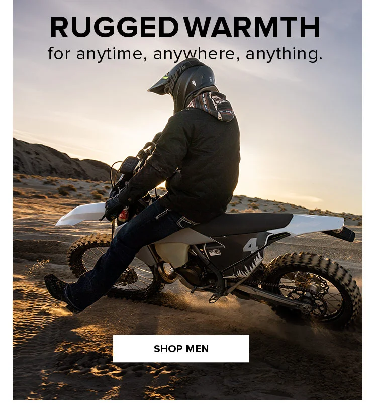 RUGGED WARMTH | SHOP MEN