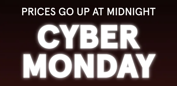 PRICES GO UP AT MIDNIGHT