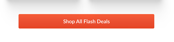 Shop All Flash Deals