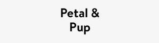 Petal & Pup
