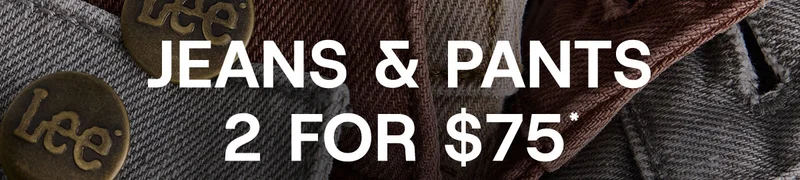 Jeans & Pants 2 For $75*